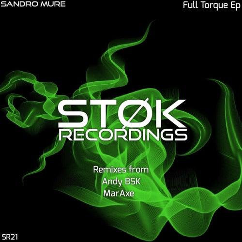     Sandro MurÃ© – Full Torque (MarAxe Remix)