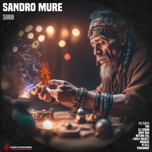     Sandro MurÃ© – Shaman (Andy BSK Remix)