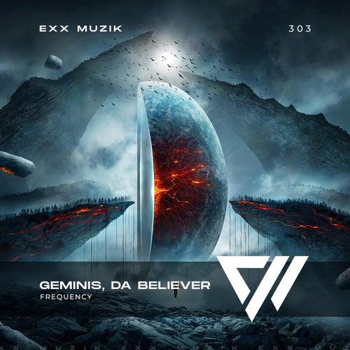     Geminis & Da Believer – Frequency (Extended Mix)